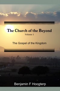 The Church of the Beyond, vol. 1: The Gospel of the Kingdom